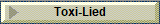 Toxi-Lied